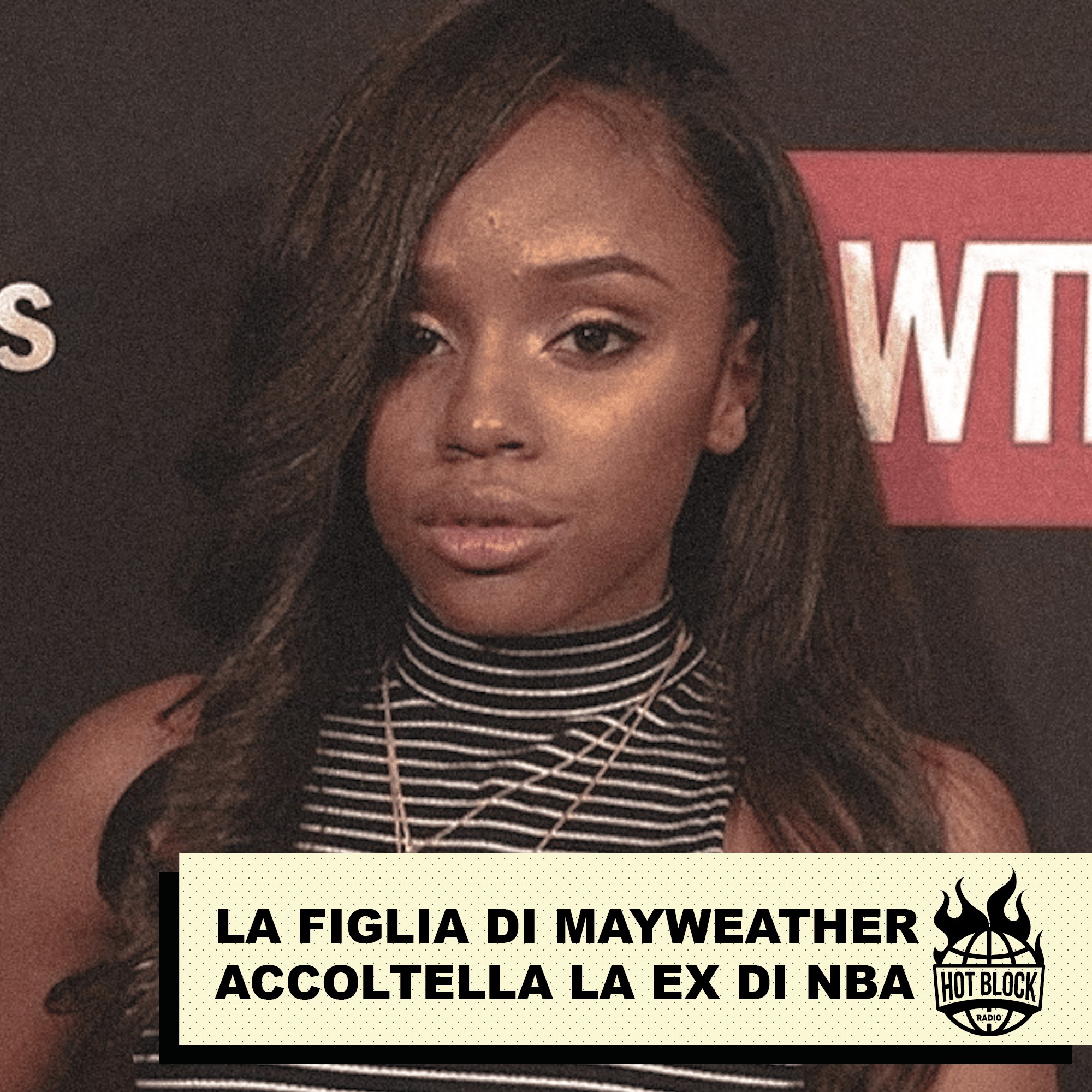 La figlia di Floyd Mayweather ha accoltellato l’ex ragazza di NBA YoungBoy